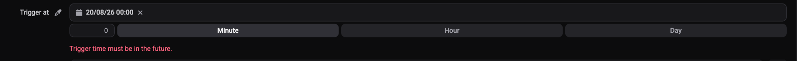 A time alert with Trigger at set to a date in the past, showing the red message Trigger time must be in the future. below the field and the Save button greyed out