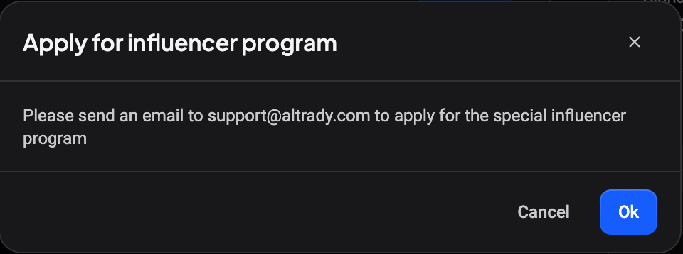 Apply for influencer program dialog die je vraagt te mailen naar support@altrady.com, met Cancel en Ok knoppen