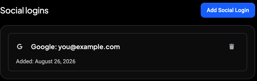 Social logins section with a linked Google account shown as a card reading Google: you@example.com, an Added date, and a trash icon to unlink it