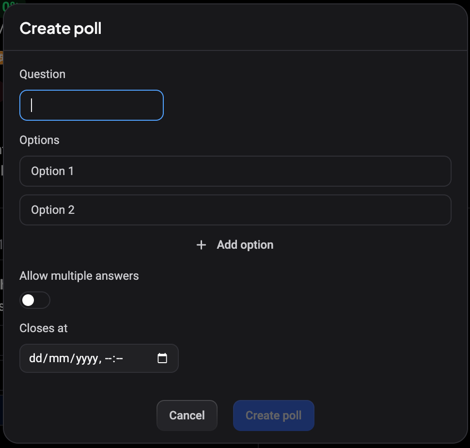 The Create poll dialog with Question, Option 1 and Option 2 fields, Add option, the Allow multiple answers toggle, a Closes at date and time, and Cancel and Create poll buttons