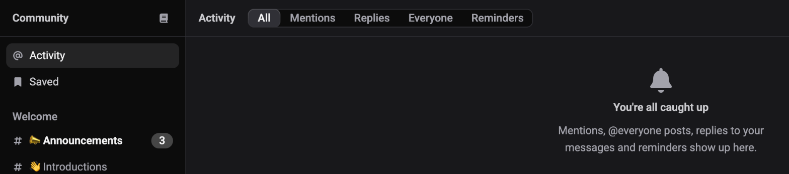 Community Chat sidebar with the Activity and Saved views above the channel groups, and the Activity feed open with its All, Mentions, Replies, Everyone and Reminders filter and the You’re all caught up empty state