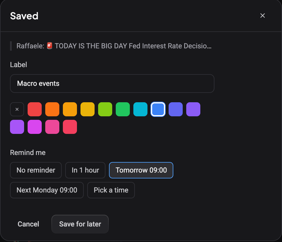 The Saved dialog for a chat message: the quoted message, a Label field with a colour picker, Remind me presets No reminder, In 1 hour, Tomorrow 09:00, Next Monday 09:00 and Pick a time, and the Save for later button