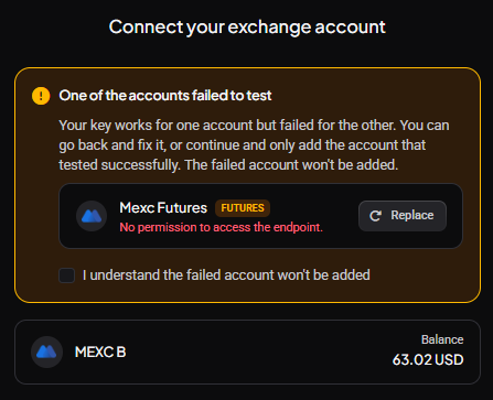 The Connect your exchange account step showing the amber \“One of the accounts failed to test\” warning: the Mexc Futures row with the FUTURES tag and the red \“No permission to access the endpoint\” message next to a Replace button, the \“I understand the failed account won’t be added\” checkbox, and the successfully tested MEXC spot account with its balance below. Captured with a key that has the spot permission only.